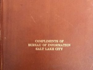 1915 – Utah: Compliments of Bureau of Information Salt Lake City (Leather) – The Bureau of Information