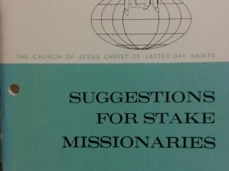 1965 - Suggestions For Stake Missionaries - The Church of Jesus Christ of Latter-Day Saints