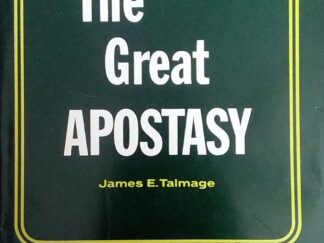 1964 - The Great Apostasy - James E. Talmage