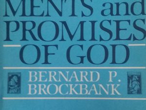 Commandments and Promises of God – Bernard P. Brockbank – Hardbound