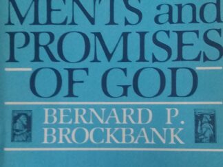 Commandments and Promises of God - Bernard P. Brockbank - Hardbound