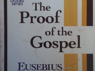 1981 - The Proof of the Gospel - W.J. Ferrar