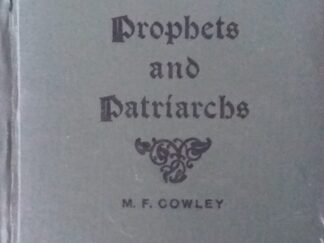 1902 - Prophets And Patriarchs of the Church of Jesus Christ of Latter-Day Saints - Matthias F. Cowley