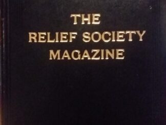 1962 - The Relief Society Magazine - The Relief Society of The Church of Jesus Christ of Latter-Day Saints