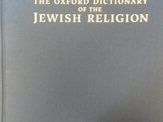1997 - The Oxford Dictionary of the Jewish Religion - R. J. Zwi Werblosky and Geoffrey Wigoder