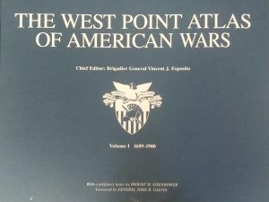 1995 – The West Point Atlas of American Wars (Vol 1 Only) – Brigadier General Vincent J. Esposito