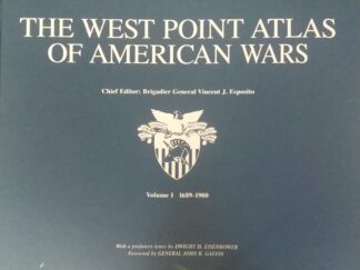 1995 - The West Point Atlas of American Wars (Vol 1 Only) - Brigadier General Vincent J. Esposito