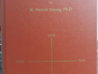 What Do You Think? (Signed) (1971) ~ by W. Melvin Strong, Ph.D. – Hardbound