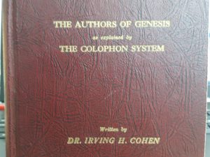 The Authors of Genesis as Explained by The Colophon System (1966) ~ by Dr. Irving H. Cohen