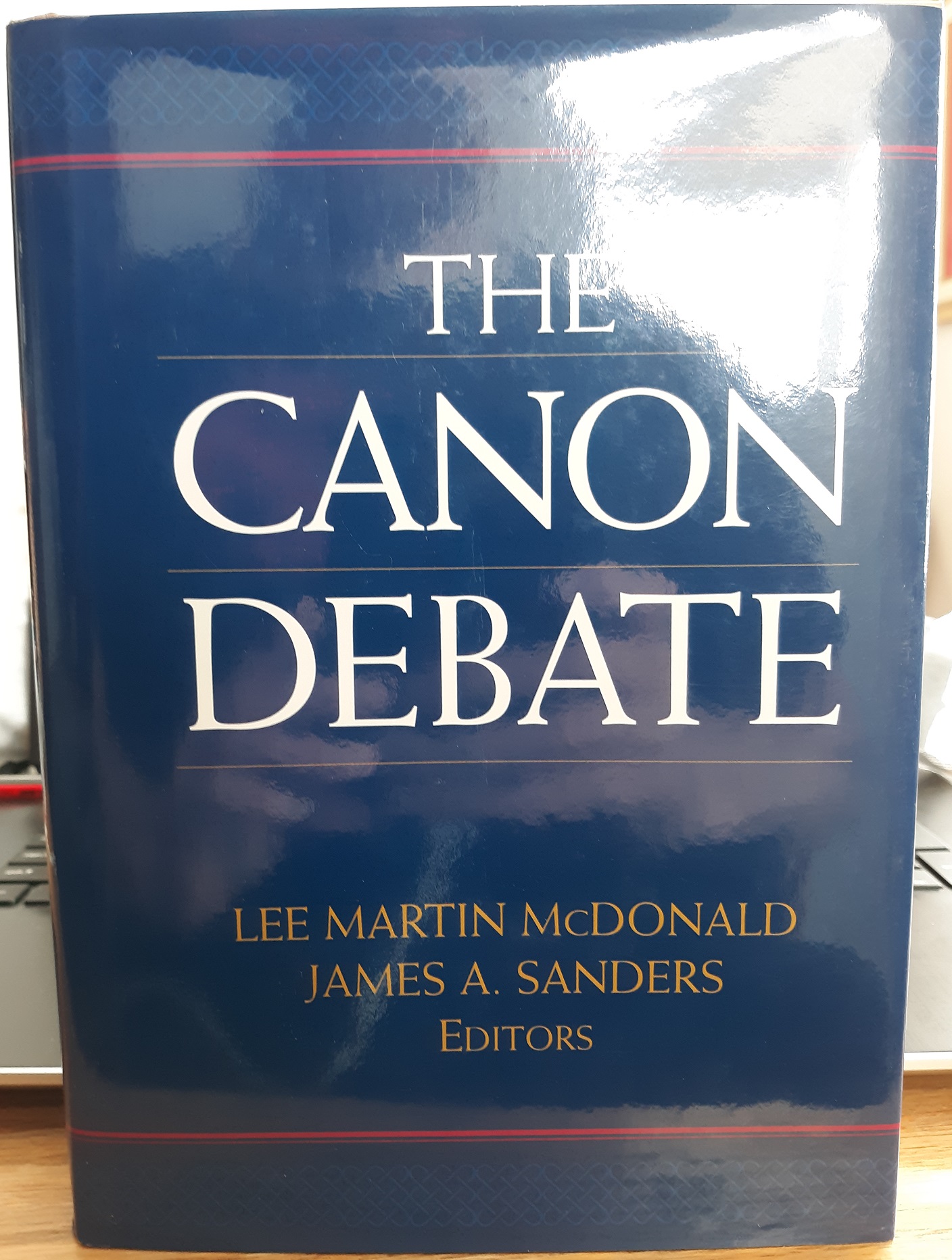 The Canon Debate (2002) ~ by Lee Martin McDonald, James A. Sanders