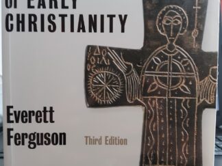 Backgrounds of Early Christianity (2003, Third Edition) ~ by Everett Ferguson
