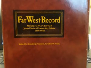 Far West Record: Minutes of The Church of Jesus Christ of Latter-day Saints, 1830-1844 (1983) ~ Edited by Donald Q. Cannon, and Lyndon W. Cook