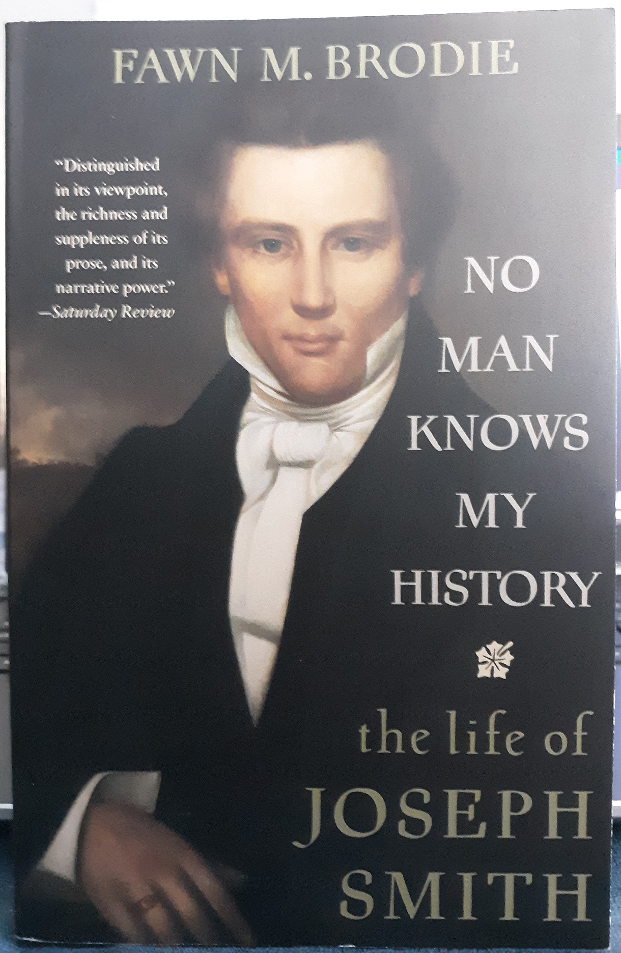 No Man Knows My History The Life Of Joseph Smith 1995 by Fawn M. Brodie