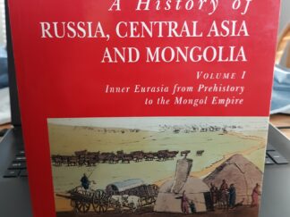 A History of Russia, Central Asia and Mongolia: Vol. 1: Inner Eurasia from Prehistory to the Mongol Empire (1998) ~ by David Christian