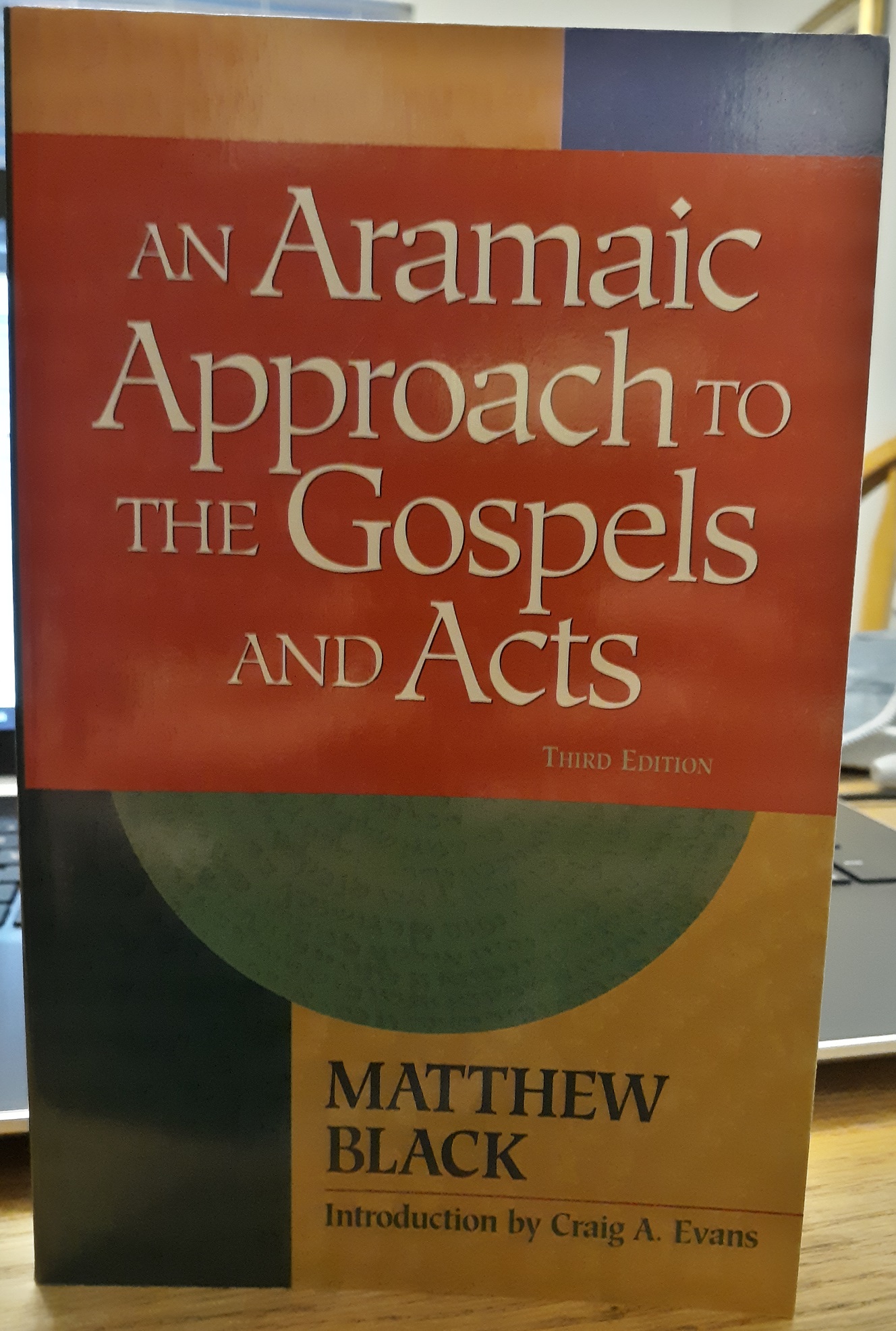 An Aramaic Approach to the Gospels and Acts (Third Edition) (1998) ~ by Matthew Black