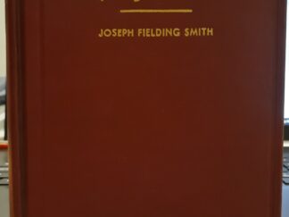 The Progress of Man (1944) ~ by Joseph Fielding Smith