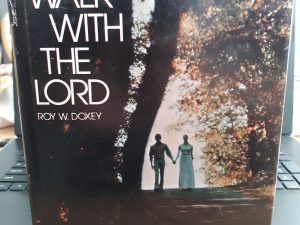 Walk with the Lord: Teachings of the Pearl of Great Price (1973) ~ by Roy W. Doxey