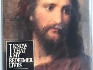 I Know That My Redeemer Lives: Latter-day Prophets Testify of the Savior (1990) — Hardbound