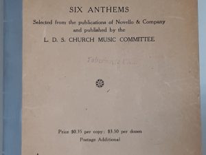 Deseret Anthems: Vol. 1 — Six Anthems Selected from the publications of Novello & Company and published by the LDS Church Music Committee — Softcover