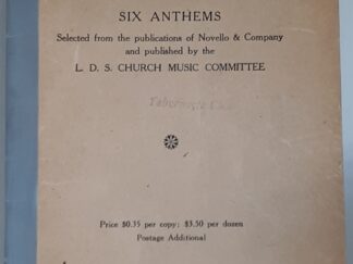 Deseret Anthems: Vol. 1 — Six Anthems Selected from the publications of Novello & Company and published by the LDS Church Music Committee — Softcover