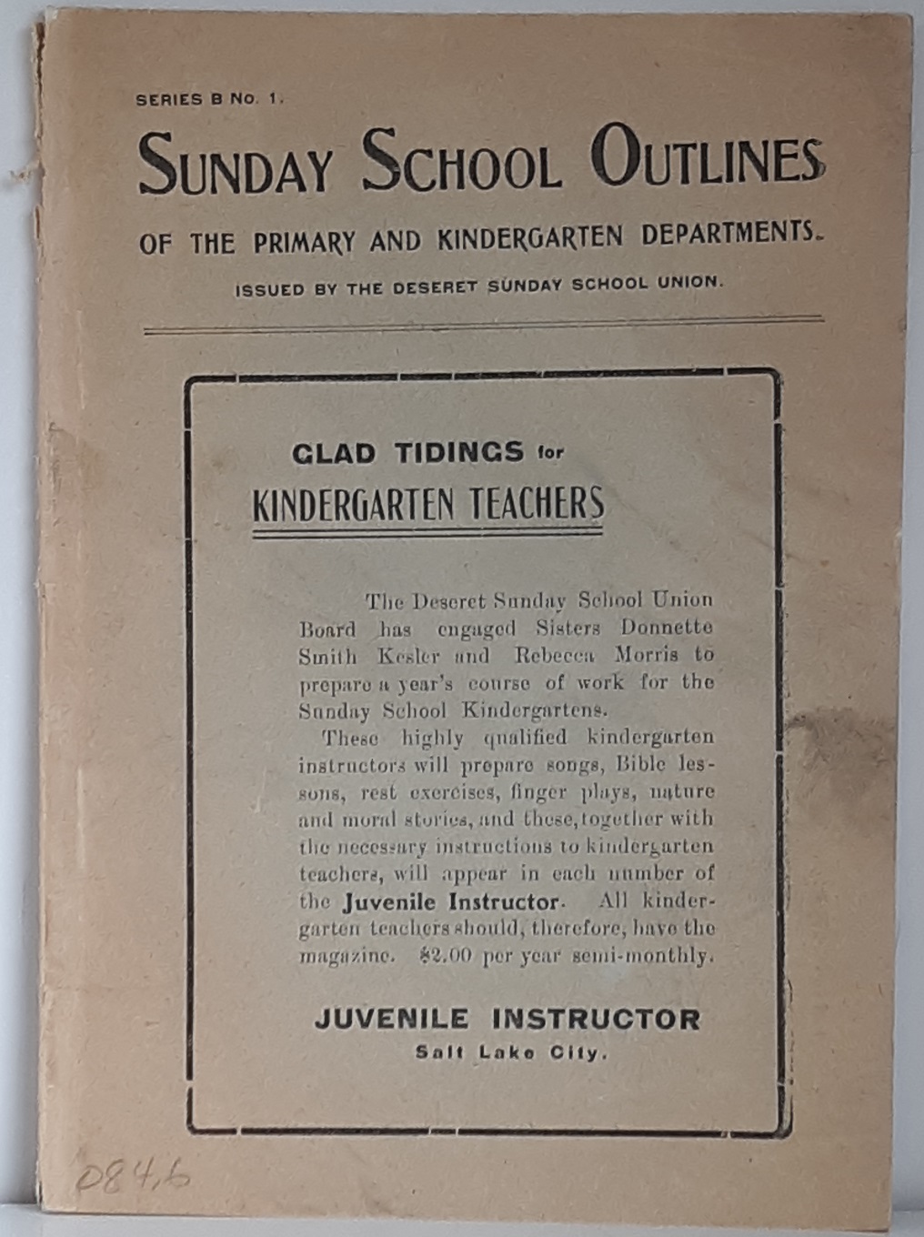 Sunday School Outlines of the Primary and Kindergarten Departments: Series B, No. 1