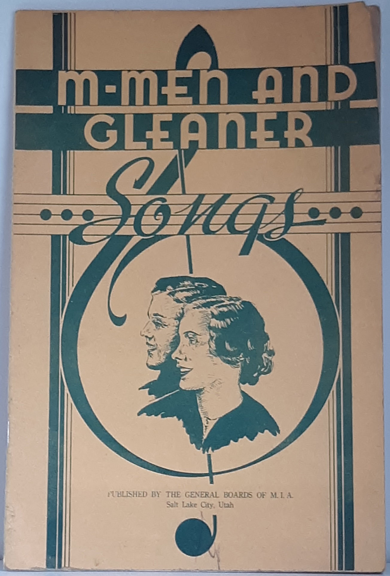M-Men and Gleaner…Songs… ~ Published by the General Boards of M.I.A.