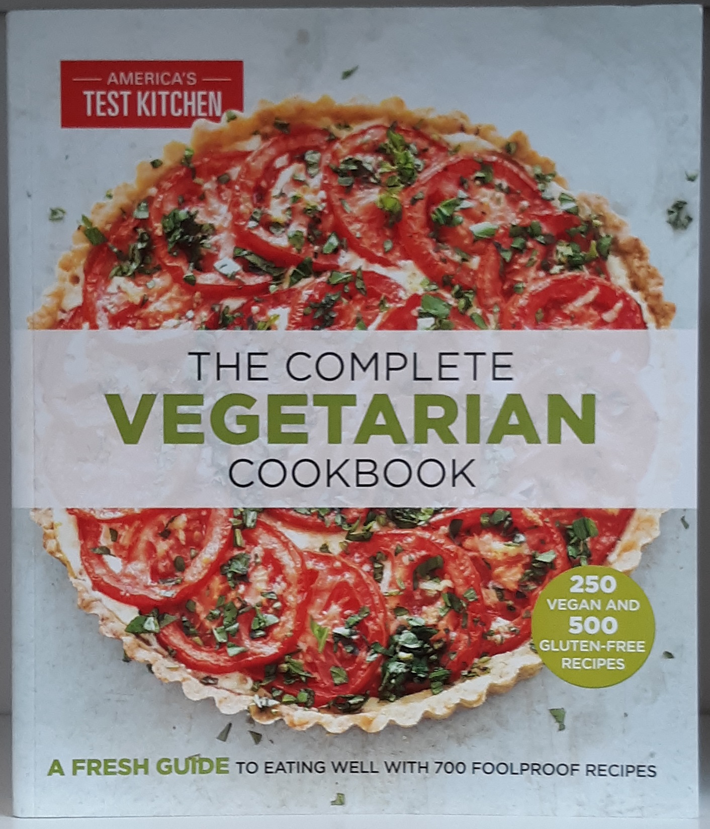 The Complete Vegetarian Cookbook ~ by The Editors at America’s Test Kitchen