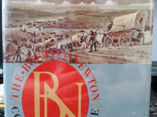 The Boston Newton Company Venture: From Massachusetts to California in 1849 (1969) ~ by Jessie Gould Hannon