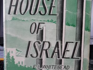 The House of Israel (Signed) (1947) ~ by E. L. Whitehead