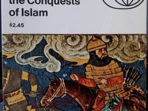 Muhammad and the Conquests of Islam (1968) ~ by Francesco Gabrieli