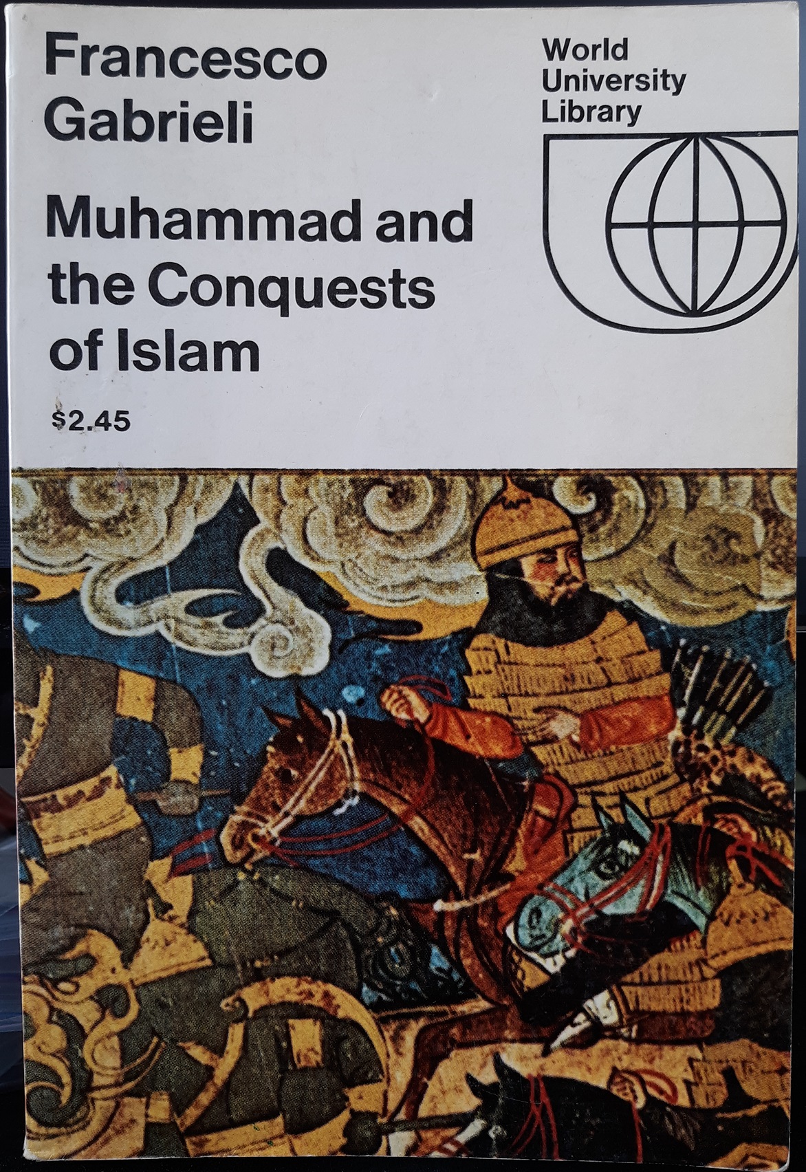 Muhammad and the Conquests of Islam (1968) ~ by Francesco Gabrieli