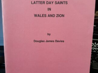 Mormon Spiritualiy: Latter-day Saints in Wales and Zion ~ By Douglas James Davies