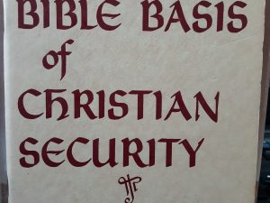 The Bible Basis of Christian Security (1957) ~ by Wesley H. Wakefield