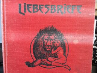 Multatuli Liebesbriefe (German) (1900) ~ Transfered from the Dutch by Wilhelm Spohr