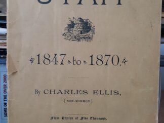Utah: 1847 to 1870 (1891) ~ by Charles Ellis, (Non-Mormon)