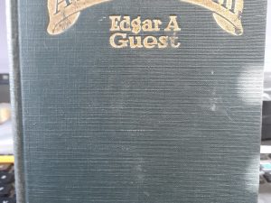 A Heap O’ Livin’ (Signed by President Heber J. Grant) (1916) ~ by Edgar A. Guest