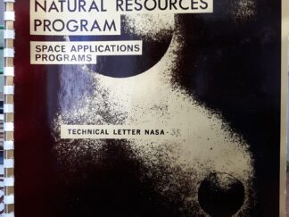 Natural Resources Program: Space Applications Programs (Technical Letter NASA – 38, Aug. 1966) (1966) ~ by Lowell S. Hilpert