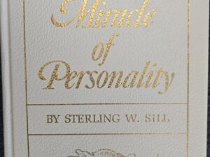 The Miracle of Personality (1966) ~ by Sterling W. Sill