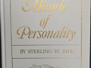 The Miracle of Personality (1966) ~ by Sterling W. Sill