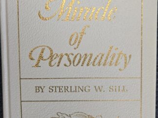 The Miracle of Personality (1966) ~ by Sterling W. Sill