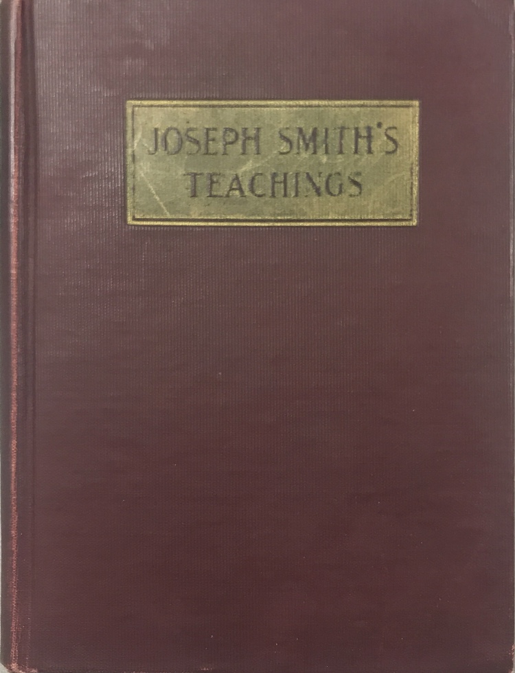 1922~Joseph Smith’s Teachings~Edwin F. Parry
