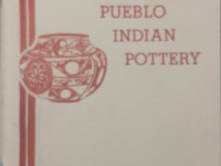 1967~Historic Pueblo Indian Pottery~Francis H. Harlow