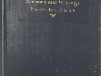 1919~Gospel Doctrine~ Sermons and Writings~ President Joseph F. Smith