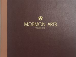 1972 —- Mormon Arts —- Volume One —- Large Size Hardcover