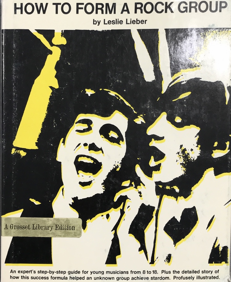 1968~ How to Form a Rock Group~ Leslie Lieber
