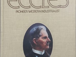 1995~ David Eccles Poineer Western Industrialist~ Leonard J. Arrington