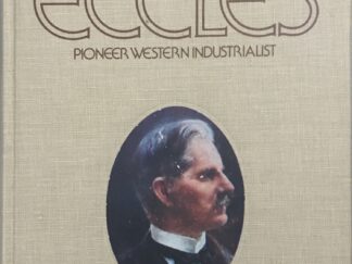 1995~ David Eccles Poineer Western Industrialist~ Leonard J. Arrington