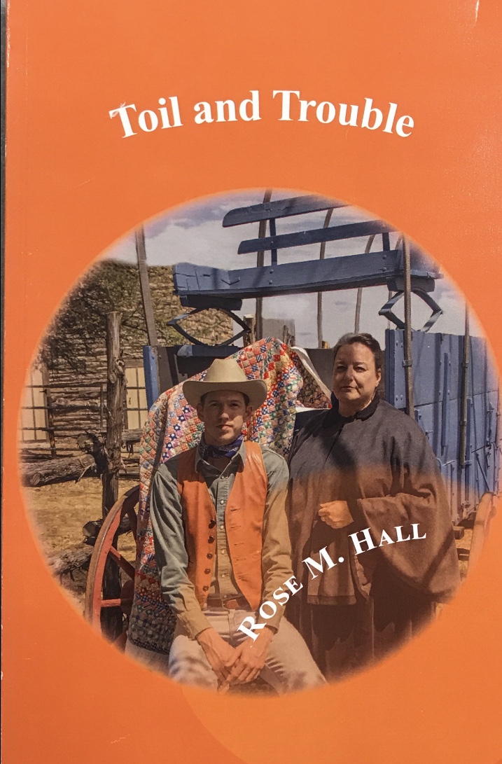 2018~ Toil and Trouble~Rose M. Hall
