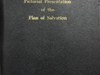 Pictorial Presentation of the Plan of Salvation~New Century Productions, Inc