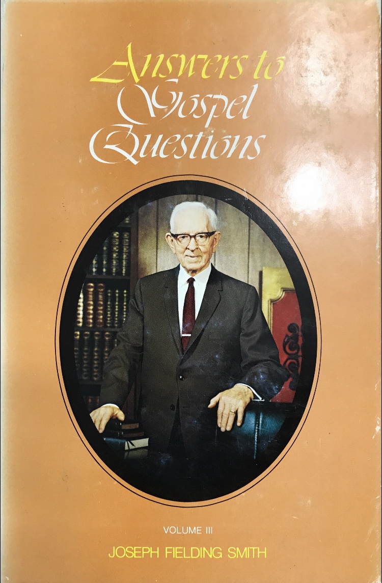 1975~Answers to Gospel Questions~Joseph Fielding Smith~Vol. 3